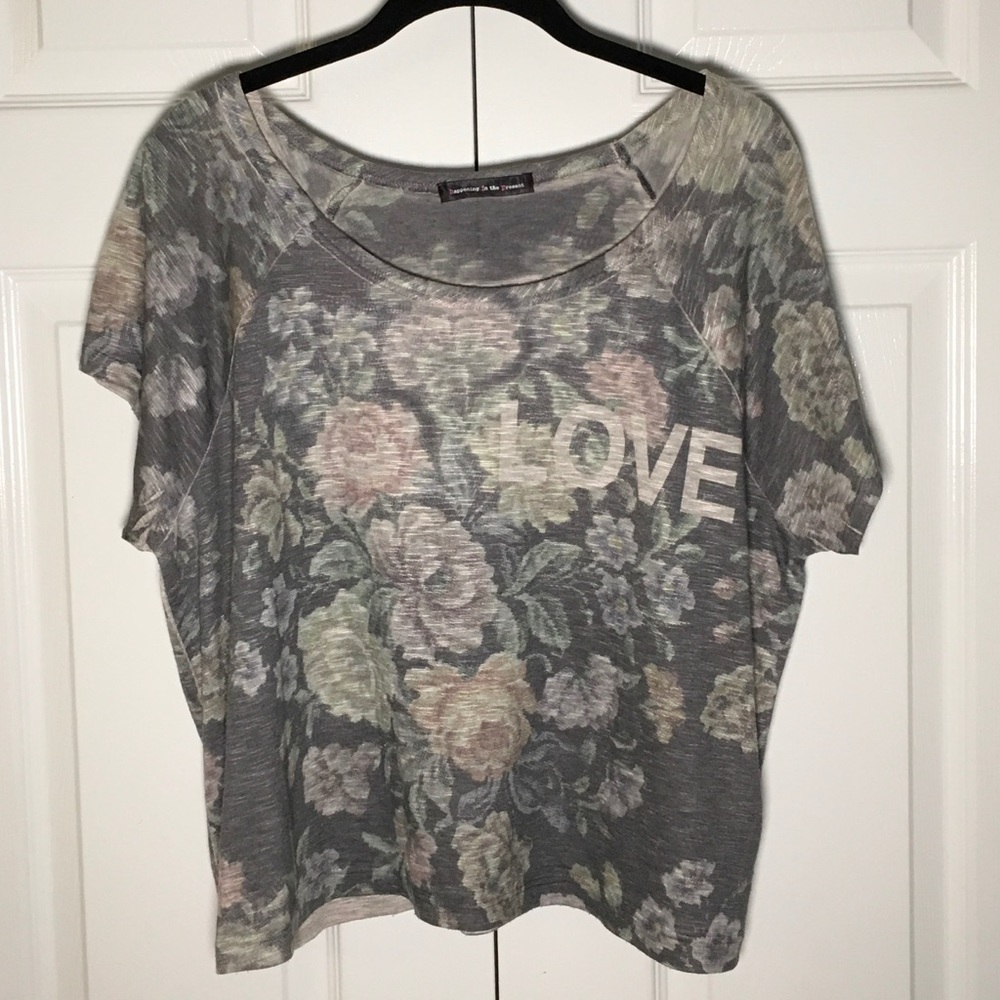 NWOT Happening In The Present Floral Love Tee HIP
